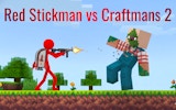 Red Stickman vs Craftmans 2: Platformer precision fighter